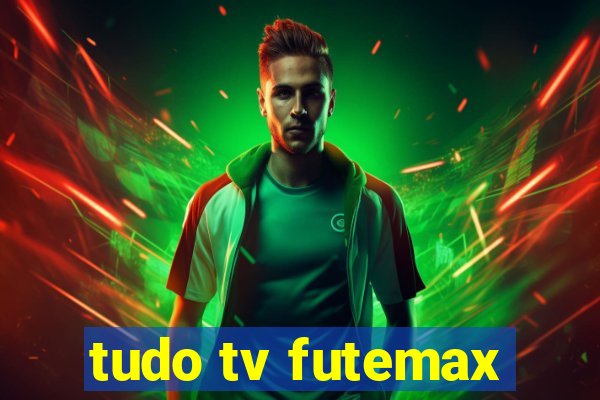 tudo tv futemax